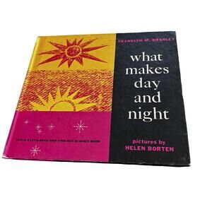 What Makes Day and Night Let's-Read-And-Find-Out Science Book 1961 Vintage Book